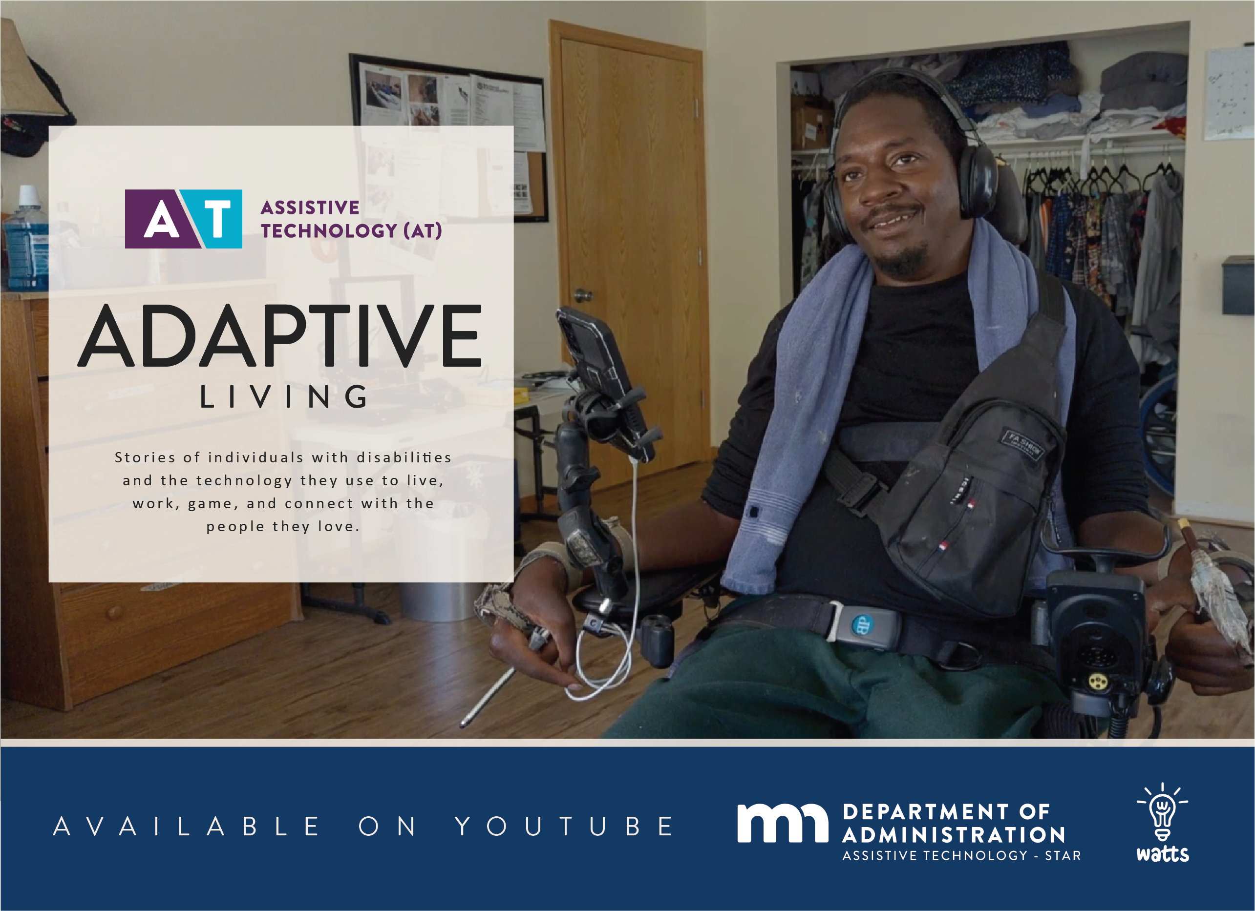 Adaptive Living Series promo; Rashad, a black man in a wheelchair is smiling. He wears headphones and has a phone mounted to his chair and a stylus in one hand. Image includes the tagline Stories of individuals with disabilities and the technology they use to live, work, game, and connect with the people they love.