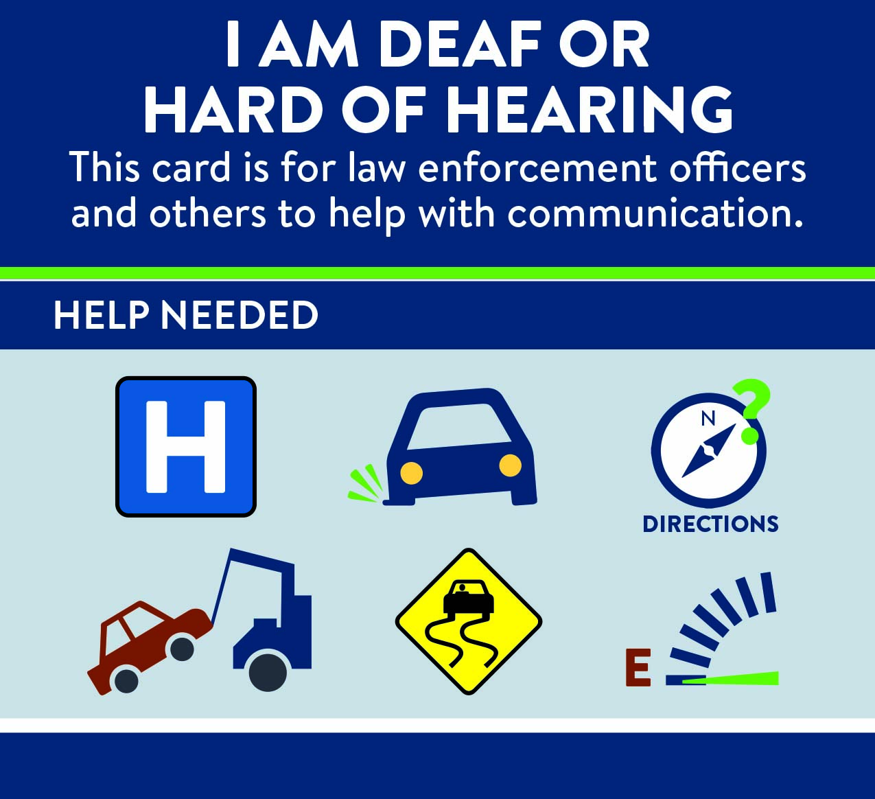Traffic stop card: I am deaf or hard of hearing. Help needed: icons for hospital, flat tire, speed, tow truck, slippery roads, and empty gas tank