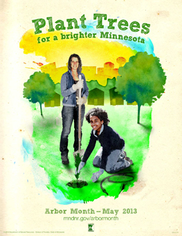 Arbor Day - plant trees for a brighter Minnesota Arbor Day - plant trees for a brighter Minnesota