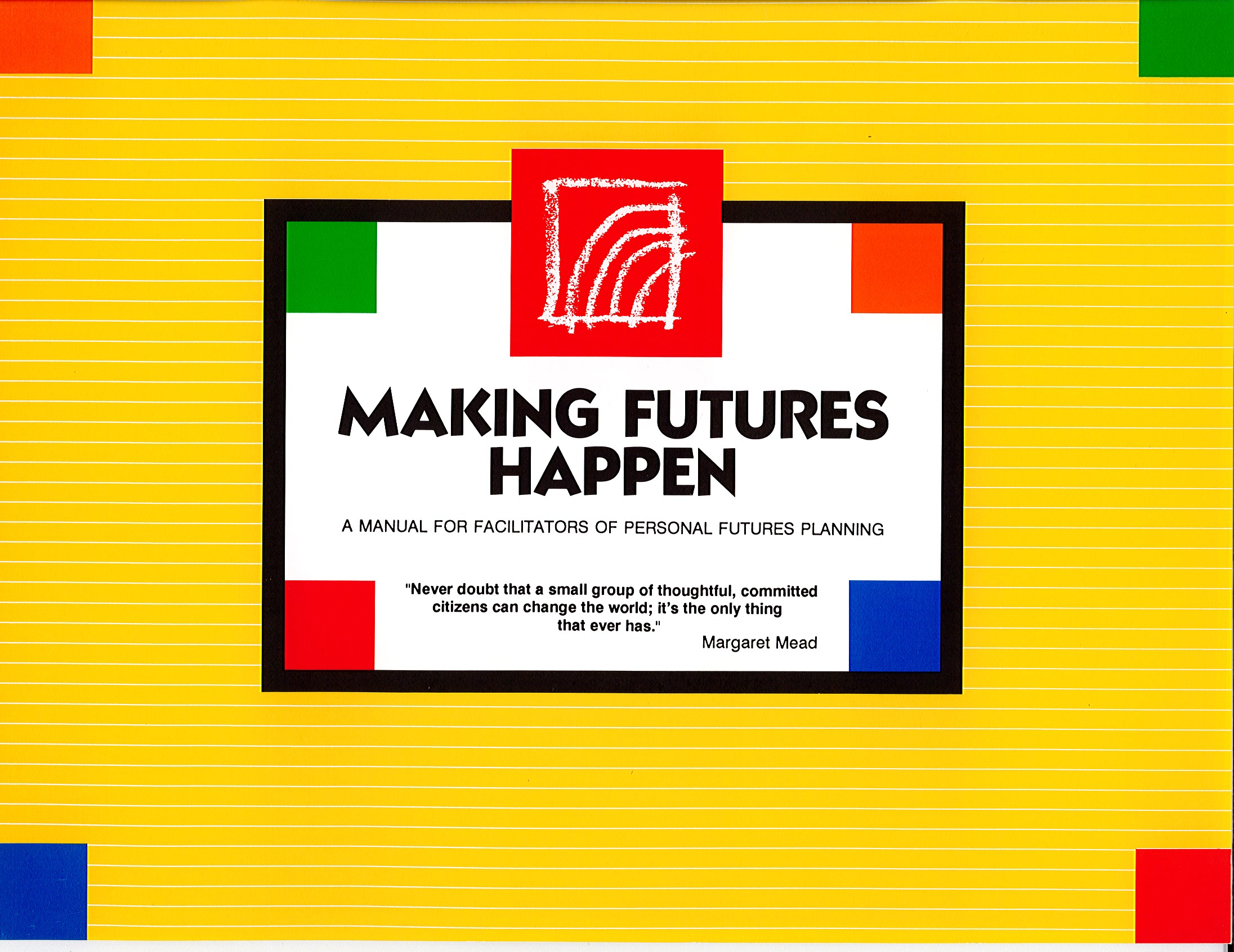 Making Futures Happen